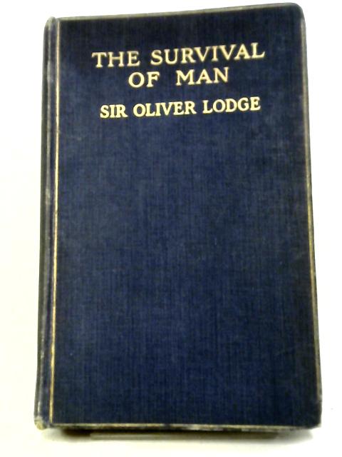The Survival Of Man: A Study In Unrecognised Human Faculty
