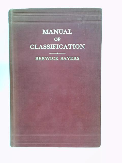 A Manual of Classification for Librarians and Bibliographers