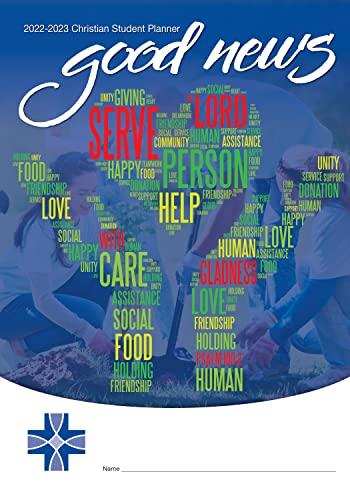 2022-2023 Christian Jr High/High School Student Good News Planner The Good News Student Planners provide students in grades 7-12 a compact faith-strengthening tool
