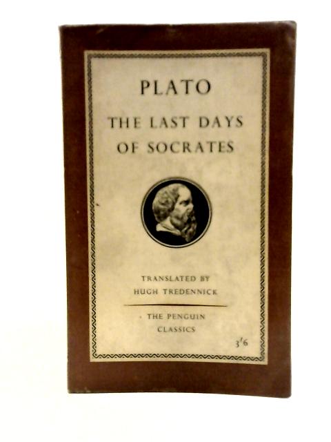 The Last Days of Socrates (Penguin Classics)