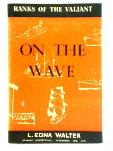 Ranks of the Valiant Series: On the Wave (The Navy)