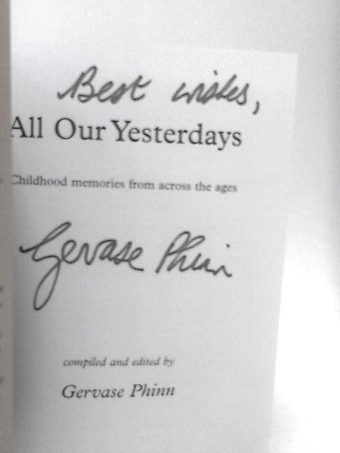 All Our Yesterdays: An Anthology of Childhood Memories