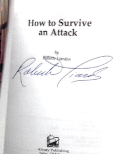 How to Survive an Attack