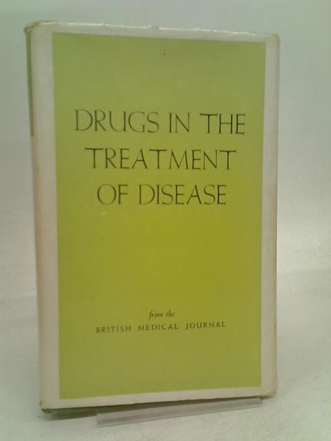 Drugs in the Treatment of Disease