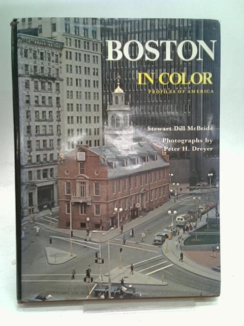 Boston in Color: A Collection of Color Photographs (Profiles of America)