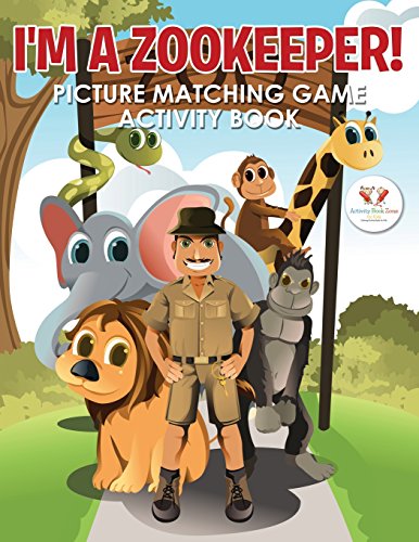 I'm a Zookeeper! Picture Matching Game Activity Book