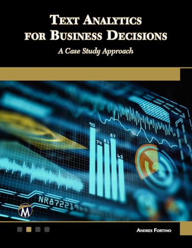 Text Analytics for Business Decisions