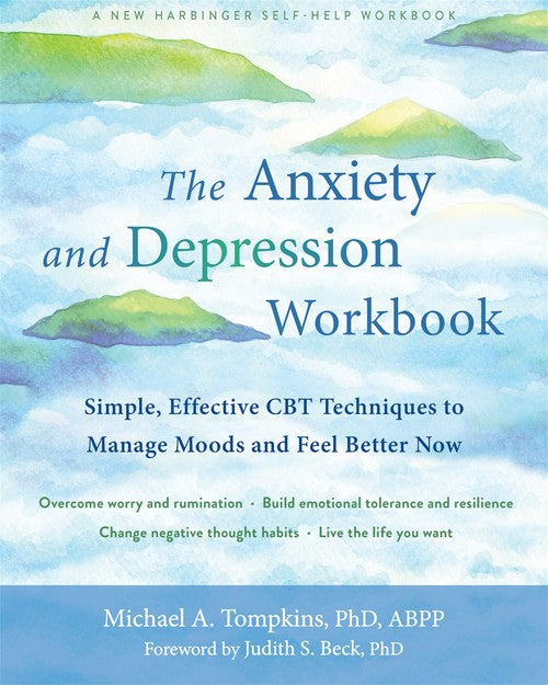 The The Anxiety and Depression Workbook