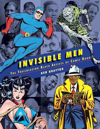 Invisible Men: Black Artists of The Golden Age of Comics