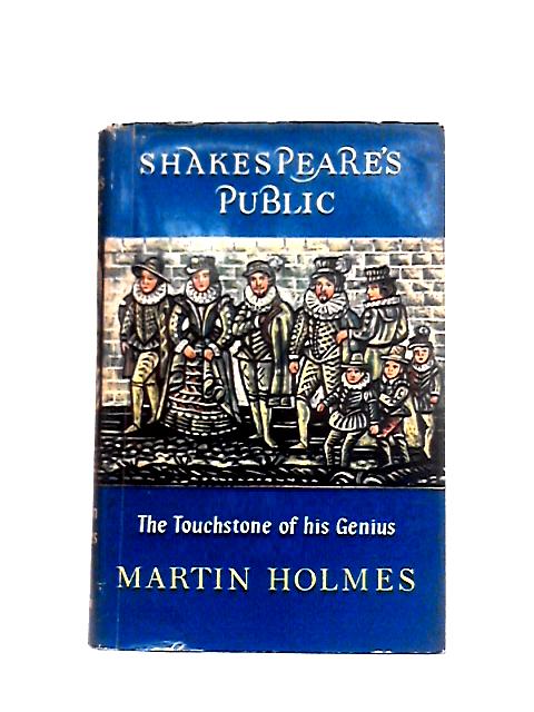 Shakespeare's Public: the Touchstone of His Genius