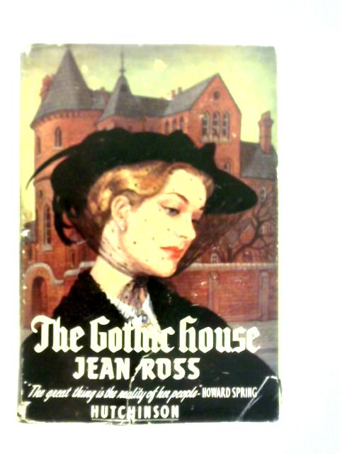 The Gothic House: A Middle Class Chronicle