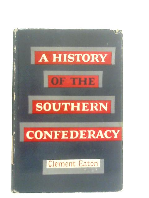 A History of the Southern Confederacy