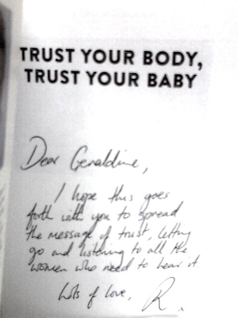 Trust Your Body, Trust Your Baby: How Learning to Listen Changes Everything