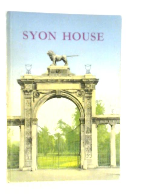 Syon House, The Story of a Great House
