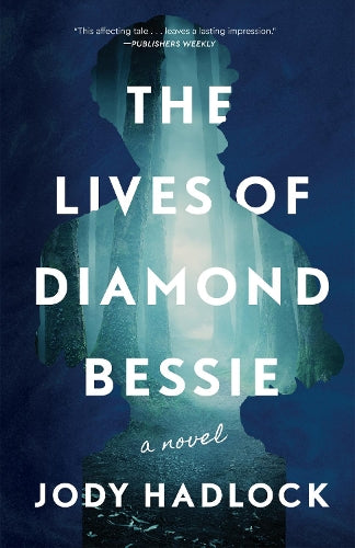The Lives of Diamond Bessie