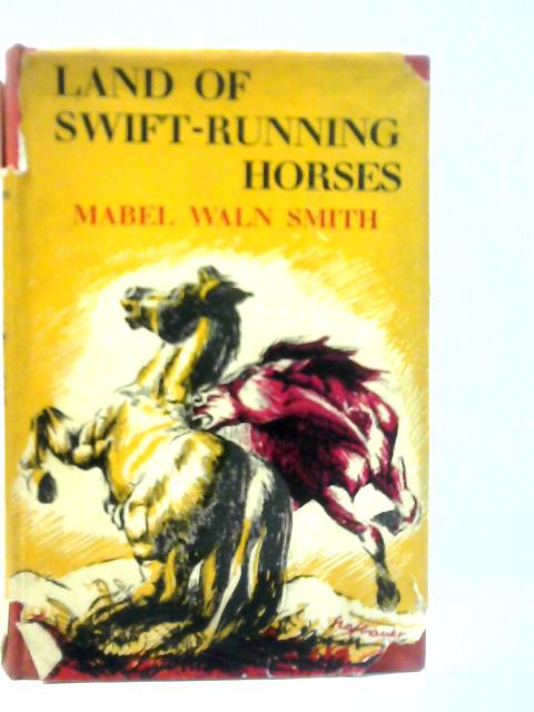 Land of Swift-Running Horses
