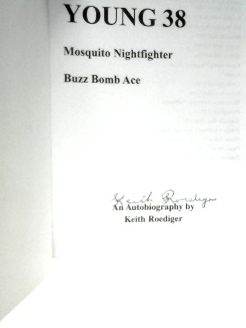 The Life Story of Young 38 - Mosquito Nightfighter - Buzz Bomb Ace