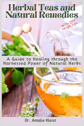 Herbal Teas and Natural Remedies