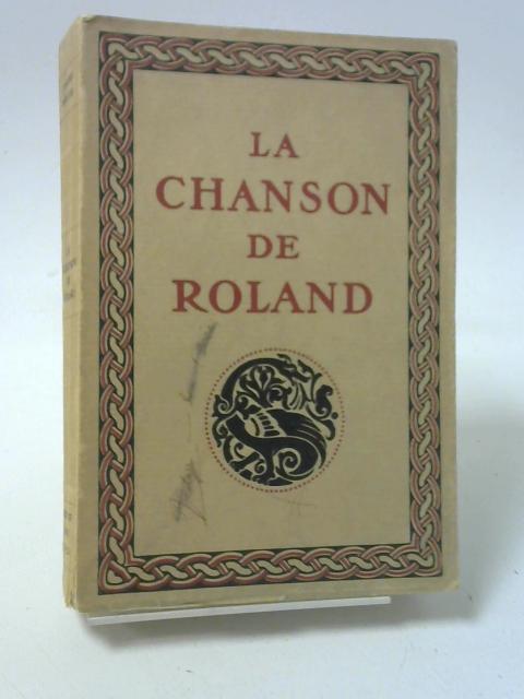 La Chanson De Roland; Publie D'AprÒâ S Le Manuscrit D'Oxford Et Traduite