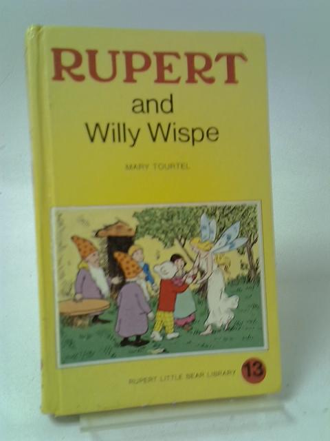 Rupert and Willy Wispe - Rupert Little Bear Library No. 13 (Woolworth)