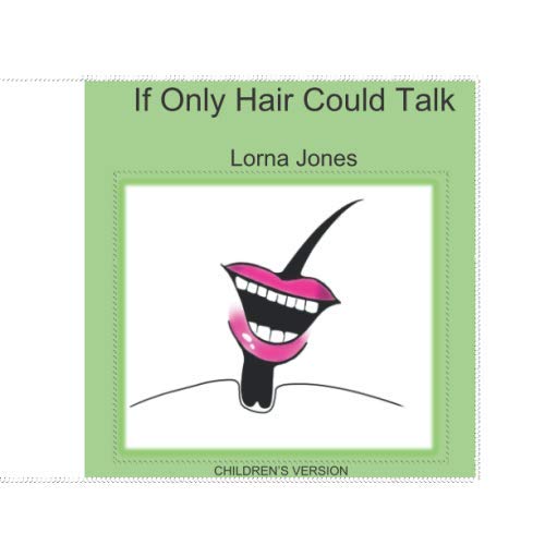 If Only Hair Could Talk (Children's version)