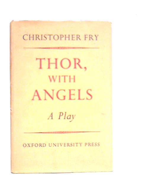Thor, With Angels: A Play