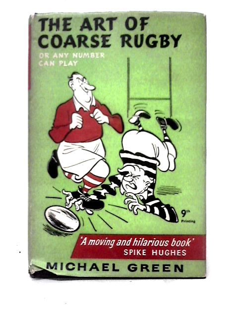 The Art of Coarse Rugby or Any Number Can Play