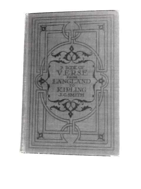 A Book Of Verse From Langland To Kipling Being A Supplement To The Golden Treasury