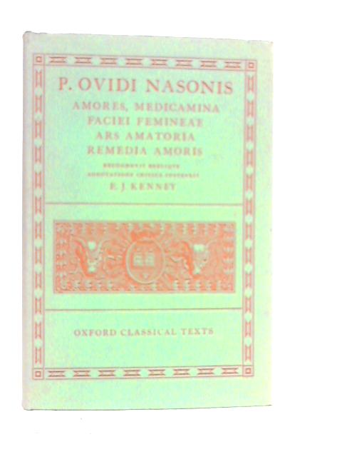 Amores; Medicamina Faciei Femineae; Ars Amatoria; Remedia Amoris