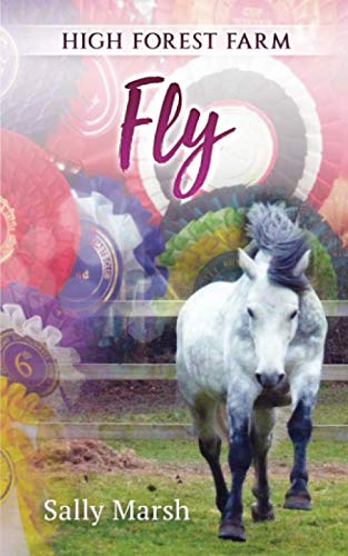 High Forest Farm - Fly (High Forest Farm Series)
