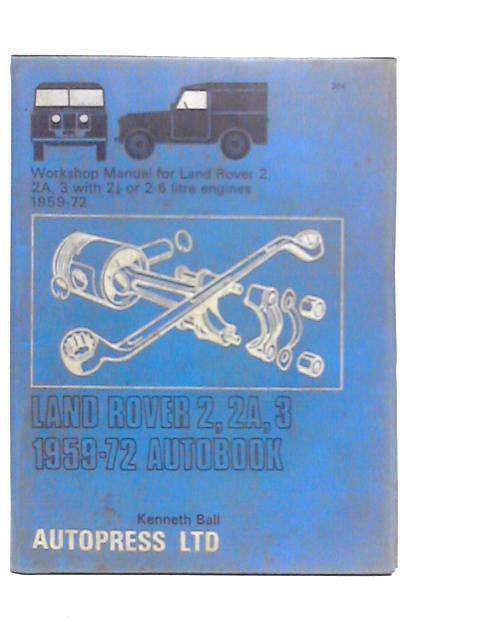 Land Rover 2, 2A, 3 1959-72 Autobook