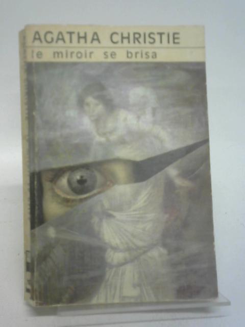 Le Miroir se brisa