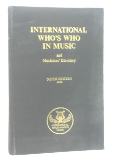 International Who's Who in Music and Musicians' Directory
