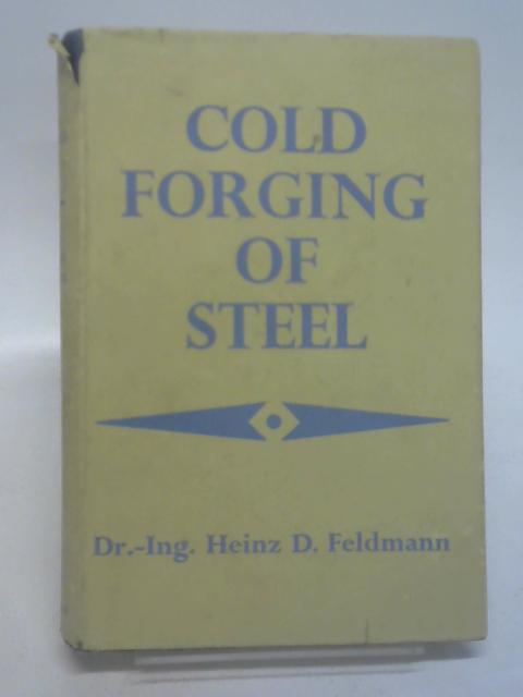 Cold forging of steel (Scientific and technical publications)