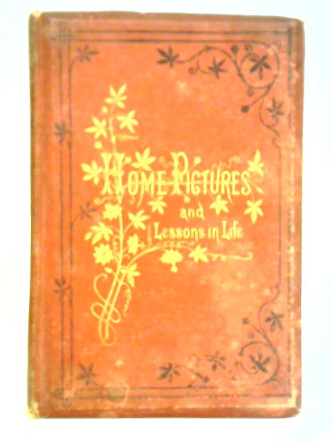 Home Pictures and Lessons in Life