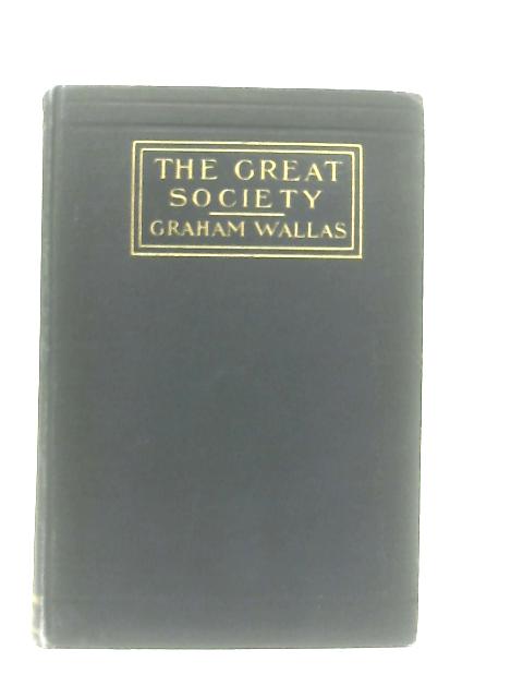 The Great Society: A Psychological Analysis