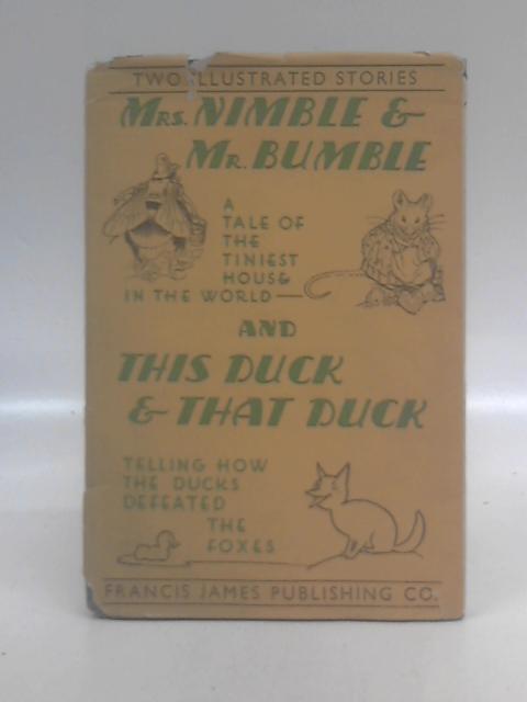 Mrs. Nimble and Mr. Bumble: a tale of the tiniest house in the world