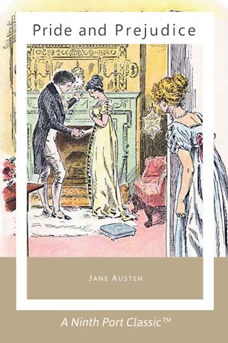 Pride and Prejudice: Abridged with a biography of the author, themes of the novel, a character list and sample essay / study questions (Ninth Port Classic)