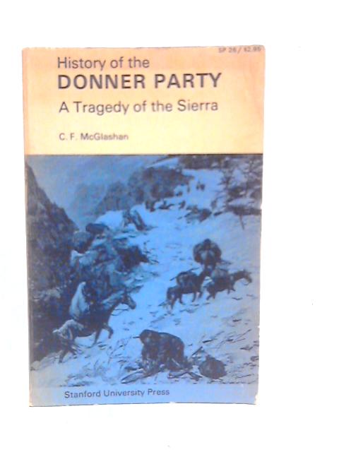 History of the Donner Party: A Tragedy of the Sierra