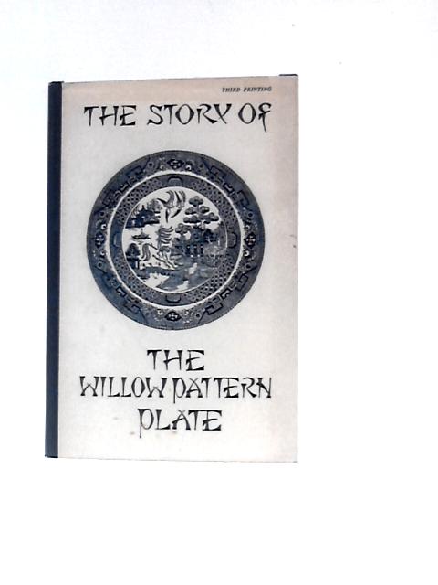 The Story Of The Willow Pattern Plate