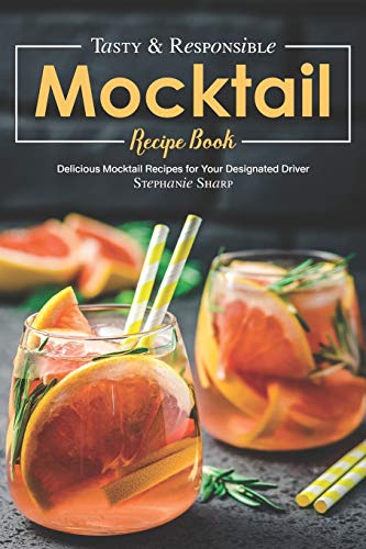 Tasty & Responsible Mocktail Recipe Book