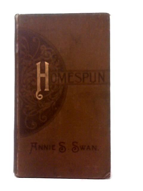 Homespun. A Study Of A Simple Folk. With Illustrations.