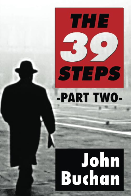 The 39 Steps VOL 2: Super Large Print Edition of the Classic Spy Thriller Specially Designed for Low Vision Readers with a Giant Easy to Read Font