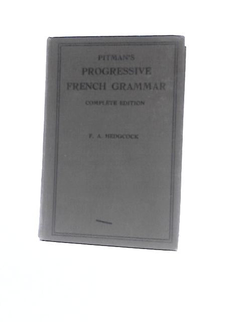 Pitman's Progressive French Grammar Complete Edition