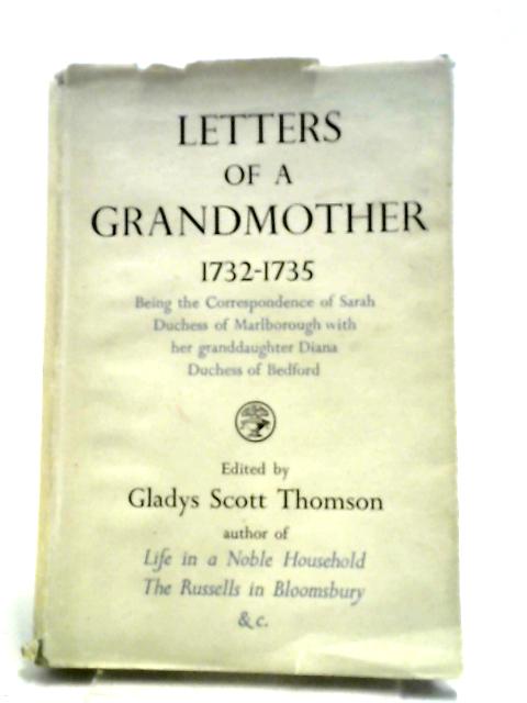 Letters Of A Grandmother, 1732 - 1735.