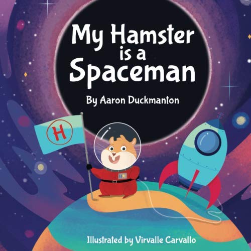 My Hamster is a Spaceman