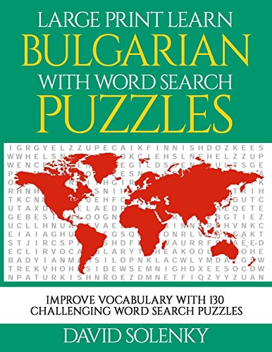 Large Print Learn Bulgarian with Word Search Puzzles
