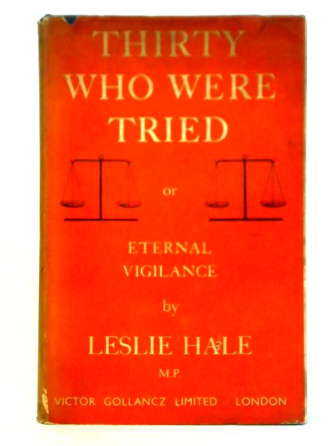 Thirty Who Were Tried or Eternal Vigilance