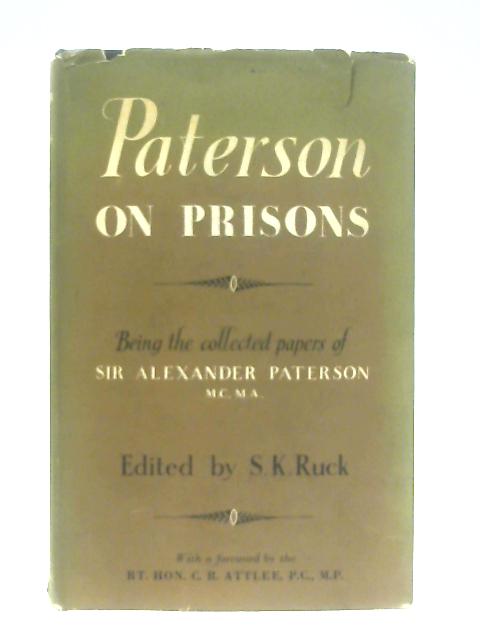 Paterson on Prisons, The Collected Papers of Sir Alexander Paterson