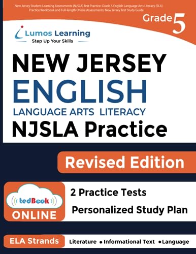 New Jersey Student Learning Assessments (NJSLA) Test Practice: Grade 5 English Language Arts Literacy (ELA) Practice Workbook and Full-length Online ... Test Study Guide (NJSLA by Lumos Learning)